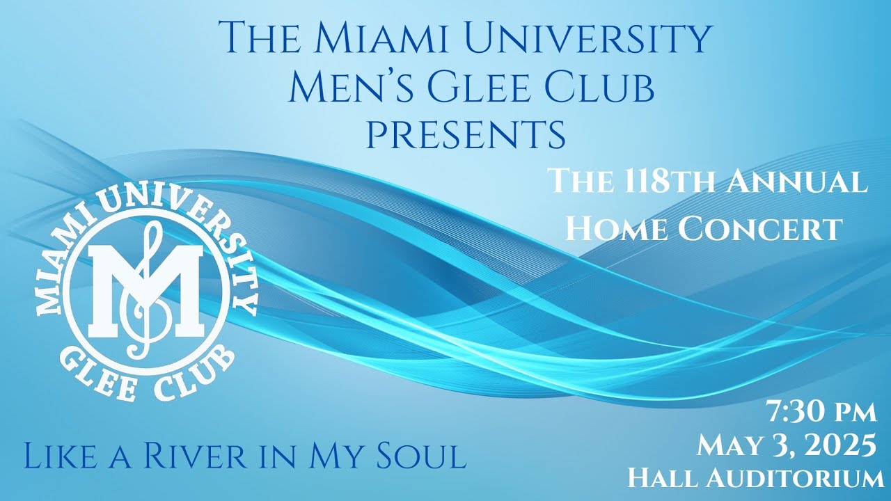 Miami University Men's Glee Club: 118th Annual Home Concert