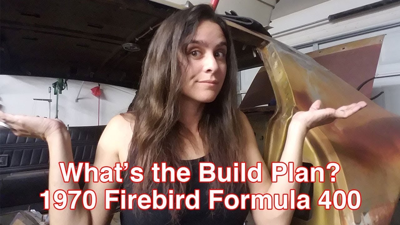 What's the Plan for the Firebird Build?