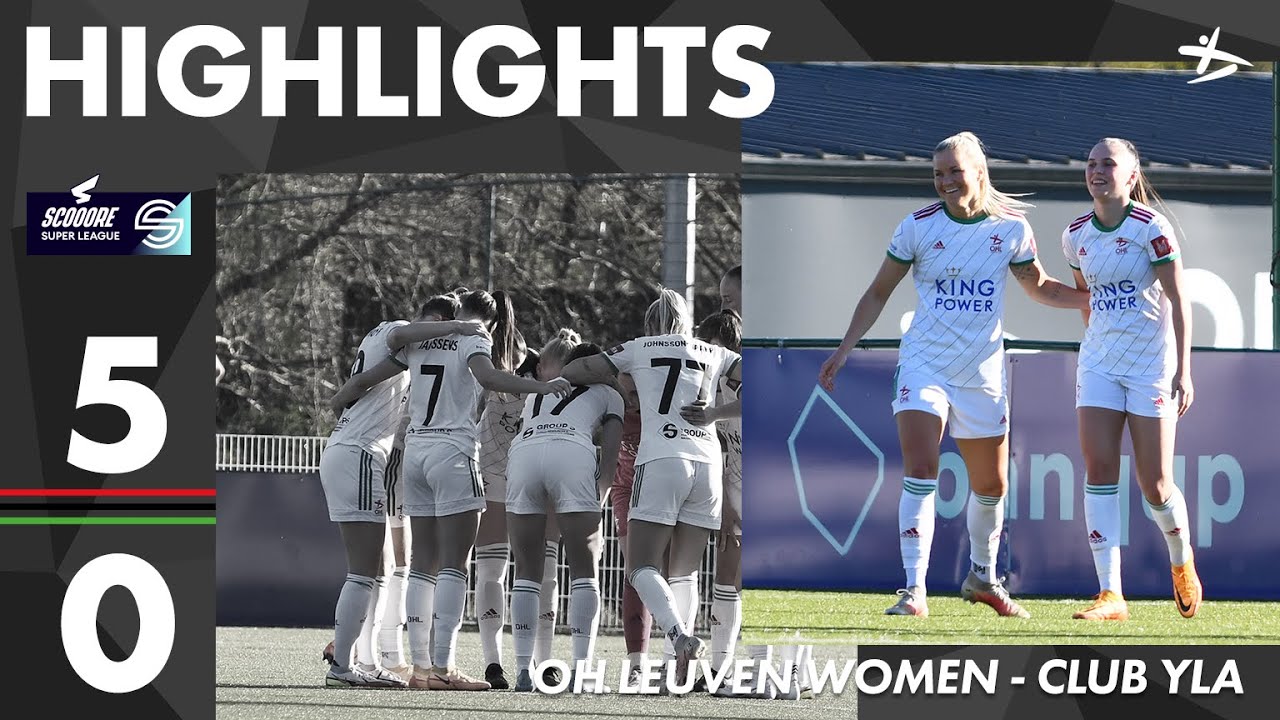 HIGHLIGHTS | SSL 21-22 | OH Leuven Women - Club YLA