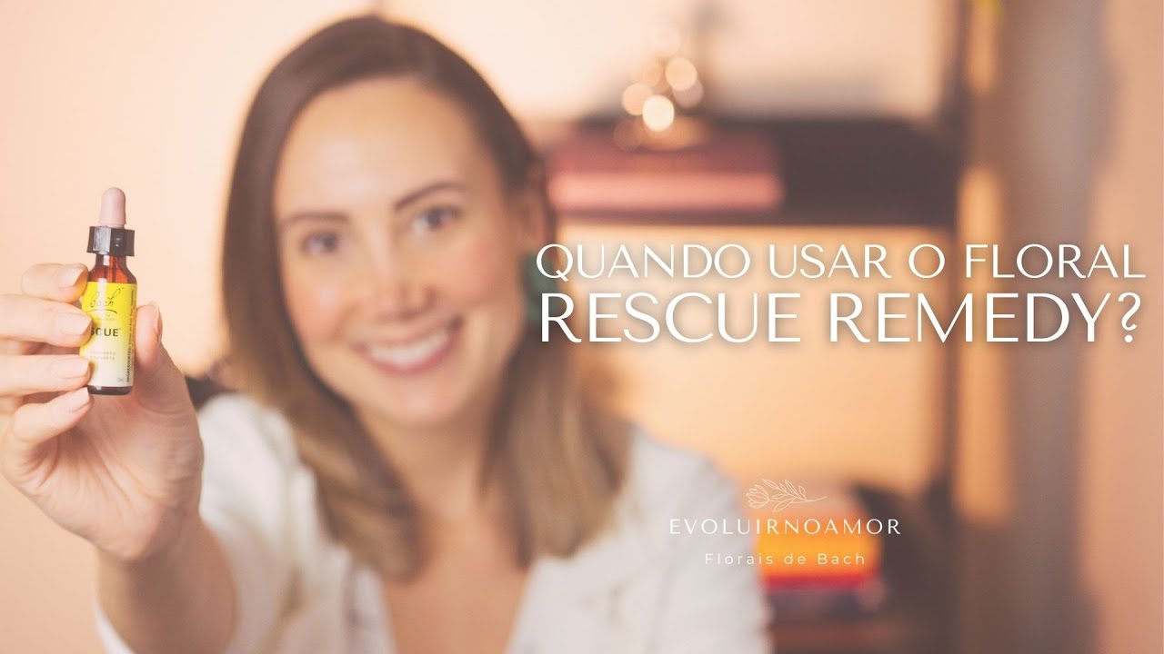 Quando usar o Floral Rescue Remedy? 🌸 O remédio emergencial na Terapia Floral de Bach