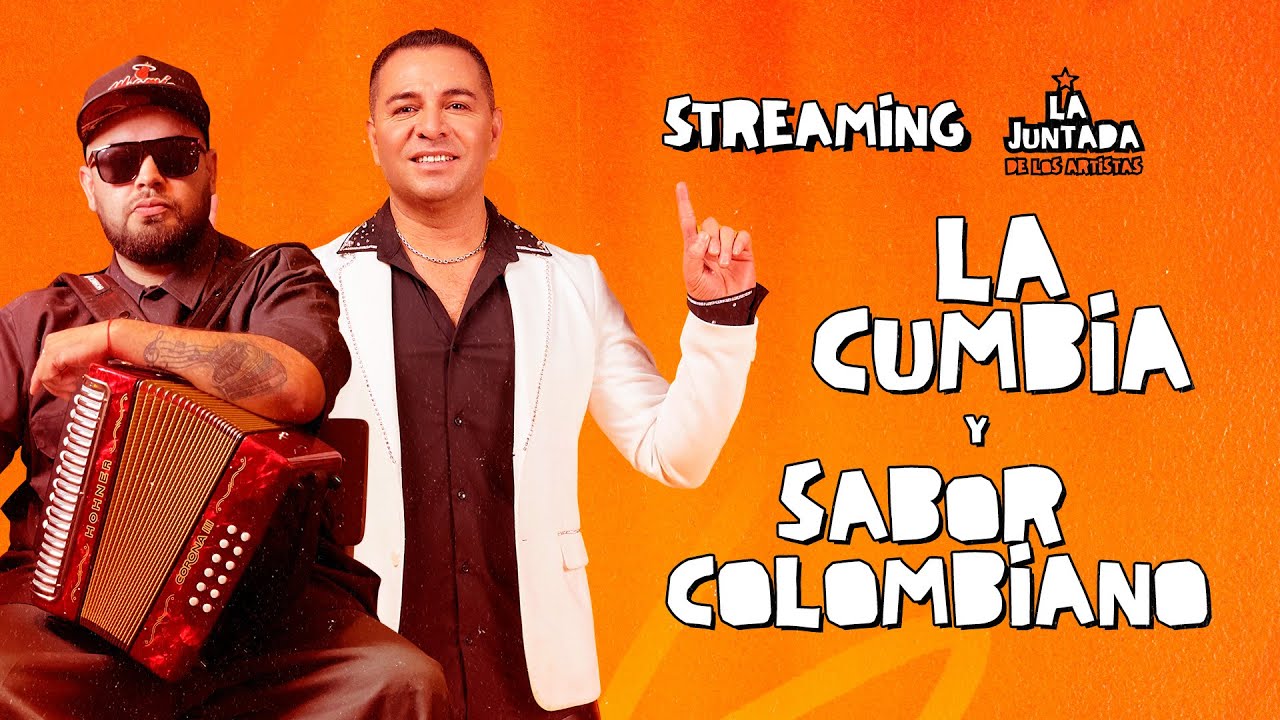 LA JUNTADA DE LOS ARTISTAS / Hoy LA CUMBIA - SABOR COLOMBIANO