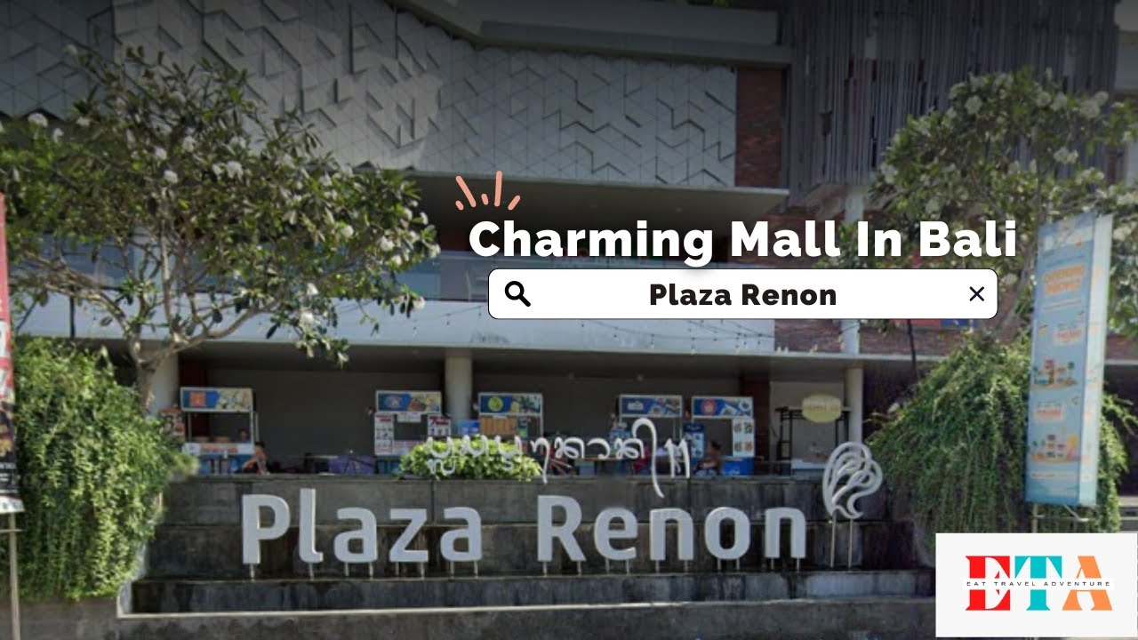 PLAZA RENON   Small and Charming Mall in Bali