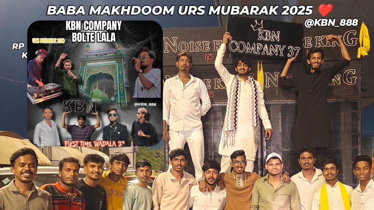 Baba makhdoom URS MUBARAK 2025 KBN COMPANY @djaaffiofficial1138@KBN_888 