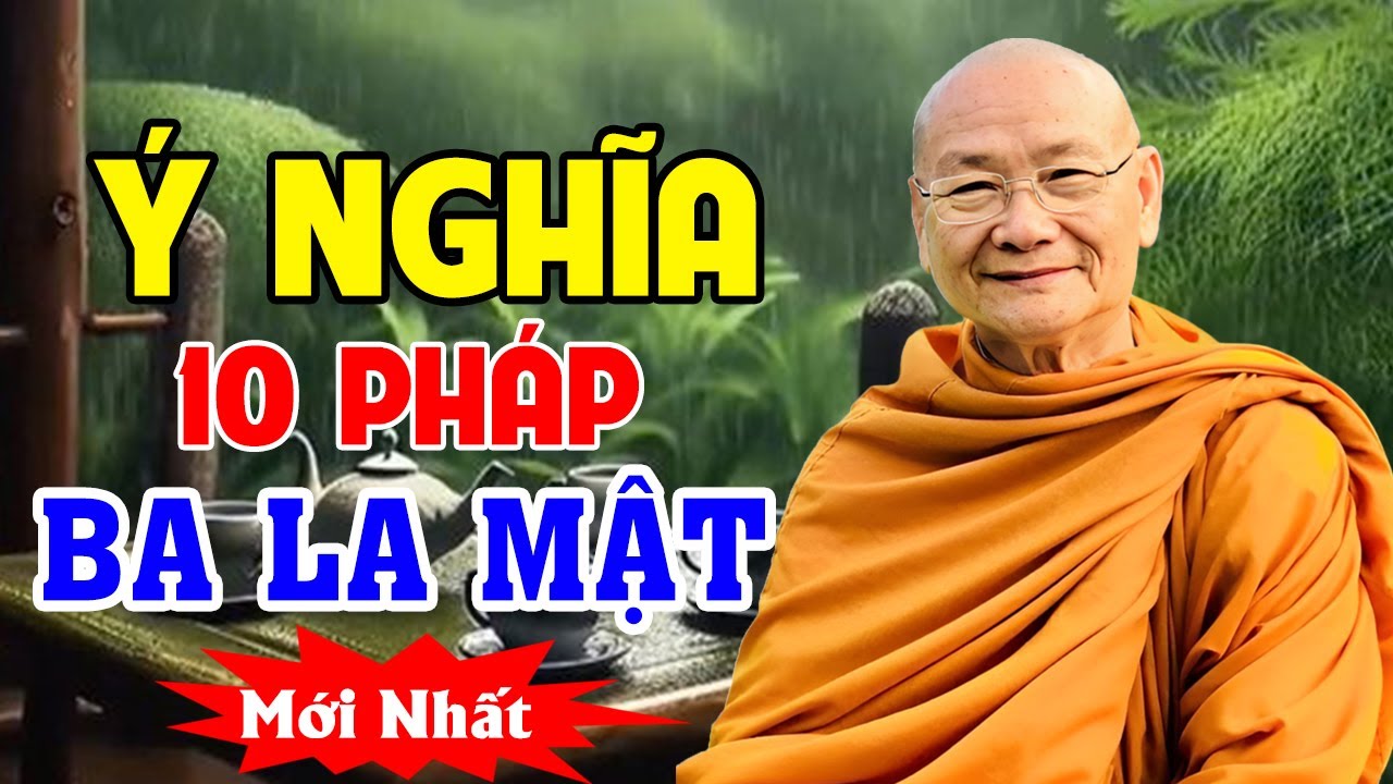 Ý NGHĨA Của 10 Pháp BA LA MẬT, HT Viên Minh Giải Thích Rất Kỹ | Thầy Viên Minh Giảng Mới Nhất