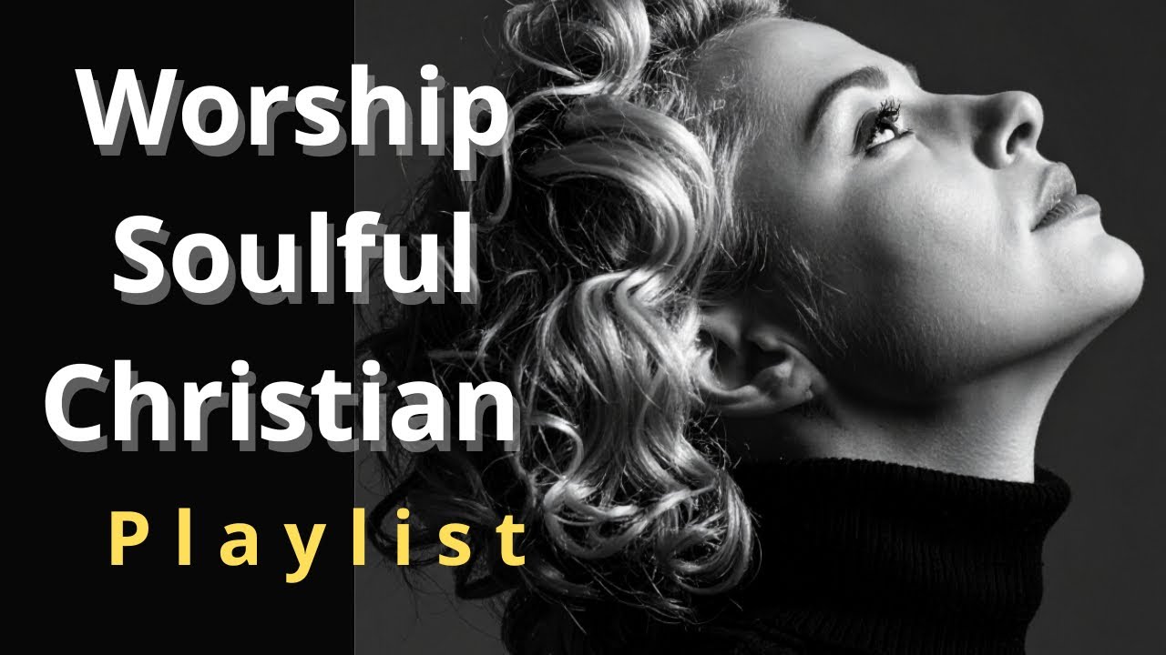 The TOP 18 Anointed Worship Songs to Strengthen Your Faith in 2025
