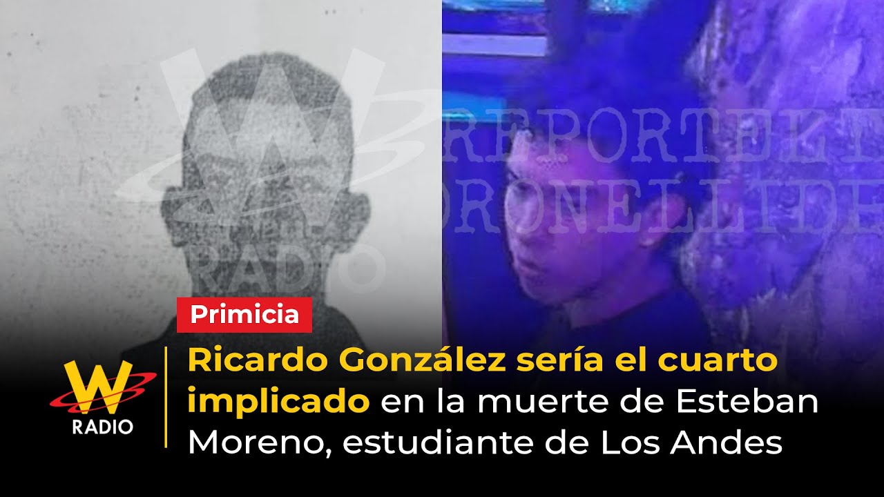 Ricardo Gonz&aacute;lez Castro ser&iacute;a el cuarto implicado en la muerte de Esteban Moreno | W Radio