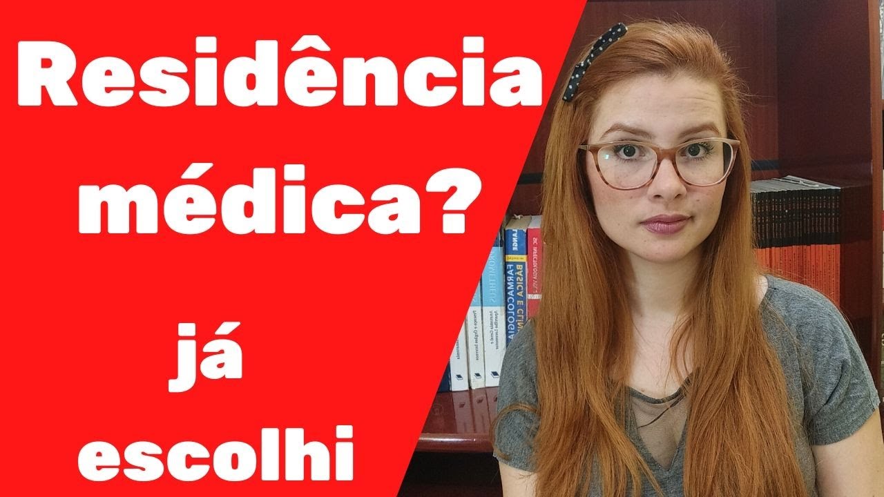 Resid&ecirc;ncia m&eacute;dica que eu pretendo fazer e porque #karolmed109