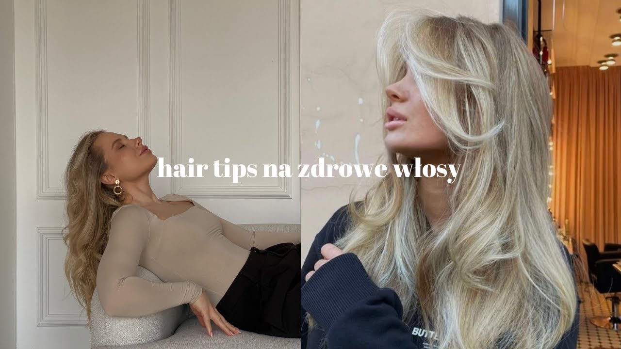 JAK DBAM O WŁOSY? hair tips & nawyki, które wprowadziłam
