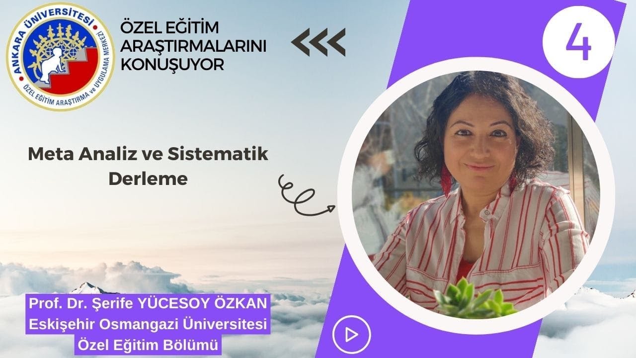 Prof. Dr. Şerife Yücesoy Özkan-Meta Analiz ve Sistematik Derleme