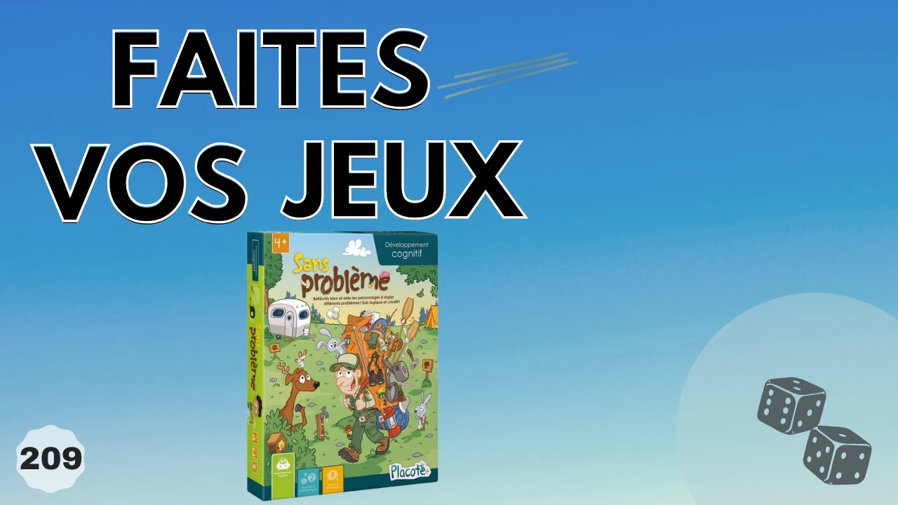 Présentation du jeu de société Sans problème
