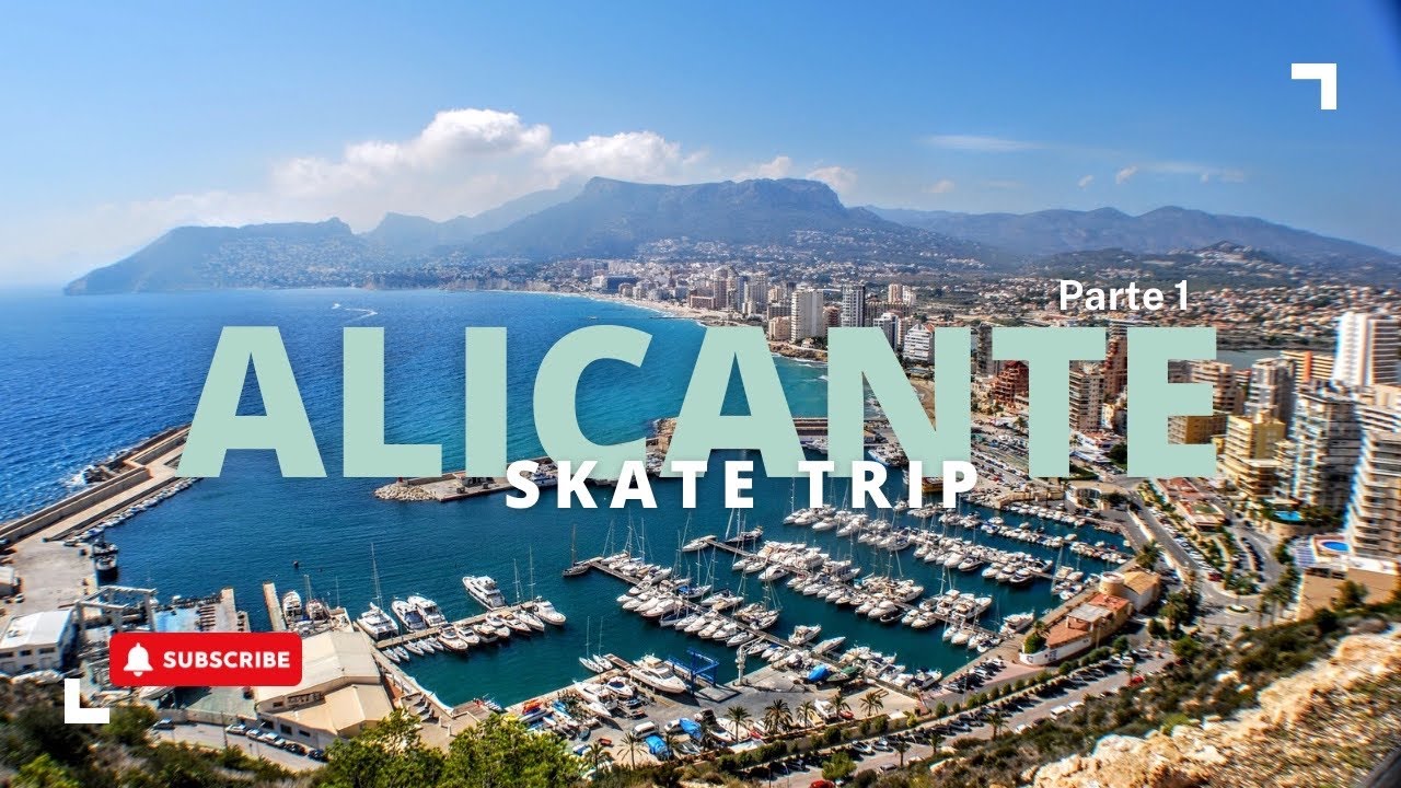 Skate trip ALICANTE y sus SPOTS. (Parte 1)