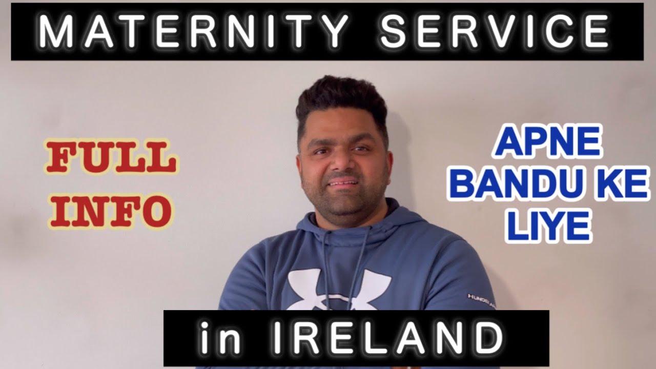 MATERNITY SERVICE IN IRELAND | KAISE OPERATE HOTA HAI SAB KUCH | INDIANS IN IRELAND @IndianPaddy