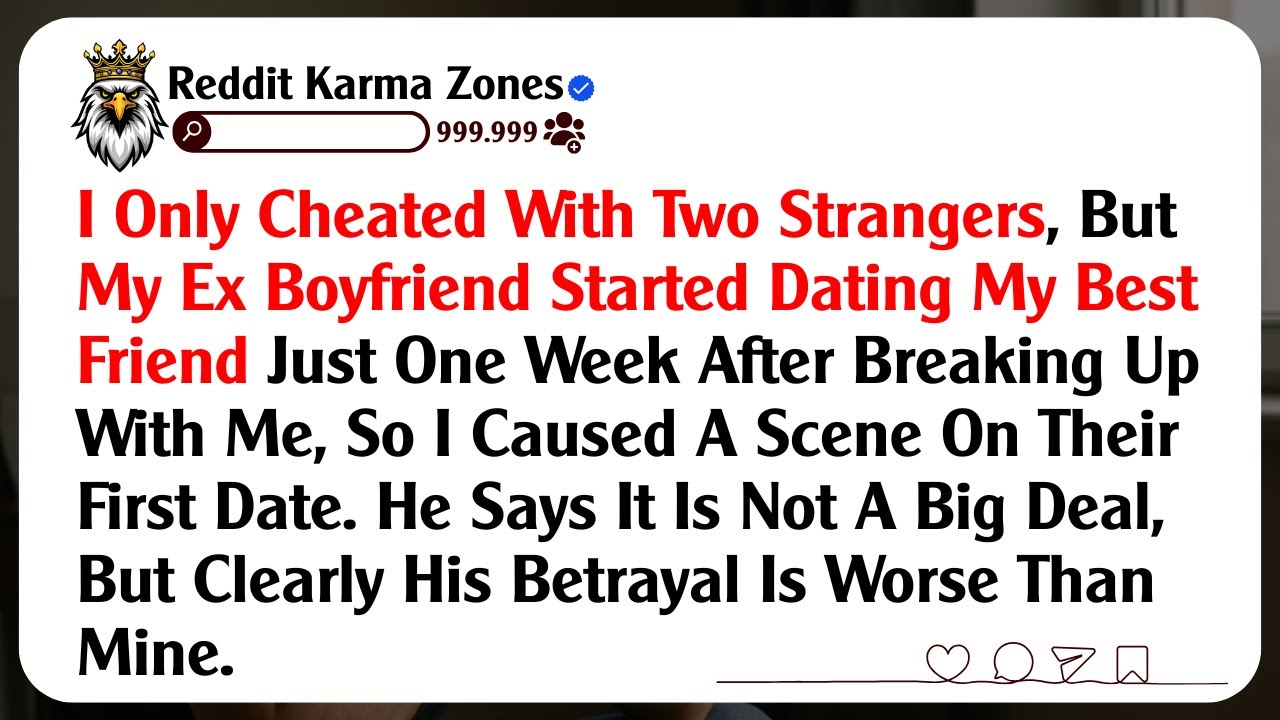 I Only Cheated With Two Strangers, But My Ex Boyfriend Started Dating My Best Friend Just One...
