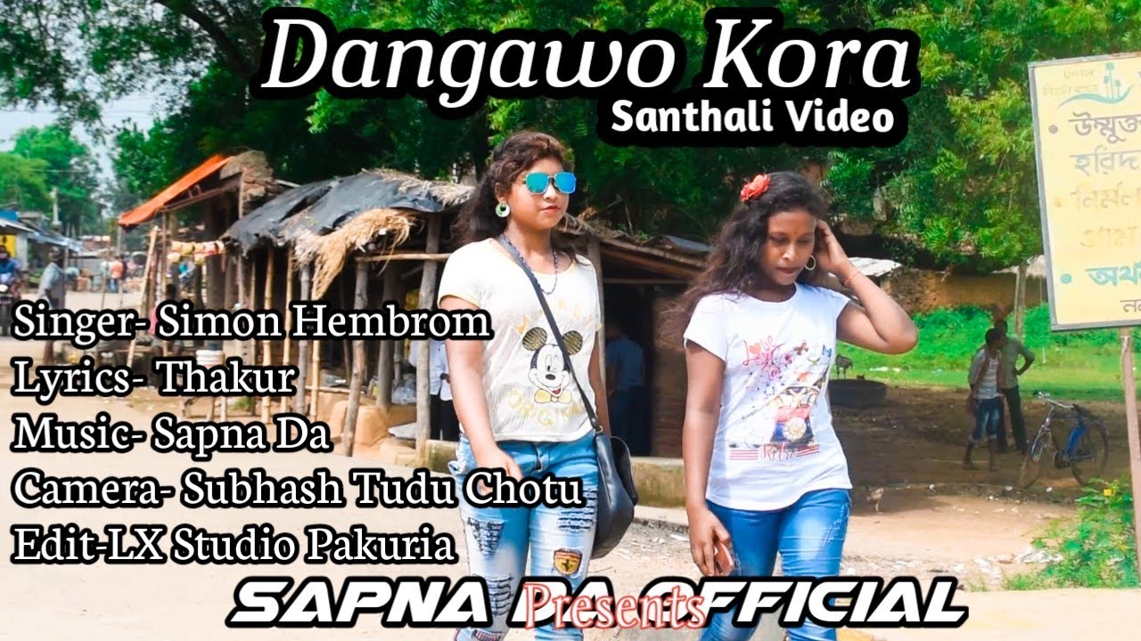 Dangawo Kora // Simon & Laxmi Hansdak' // Sapna Da // LX Studio Pakuria