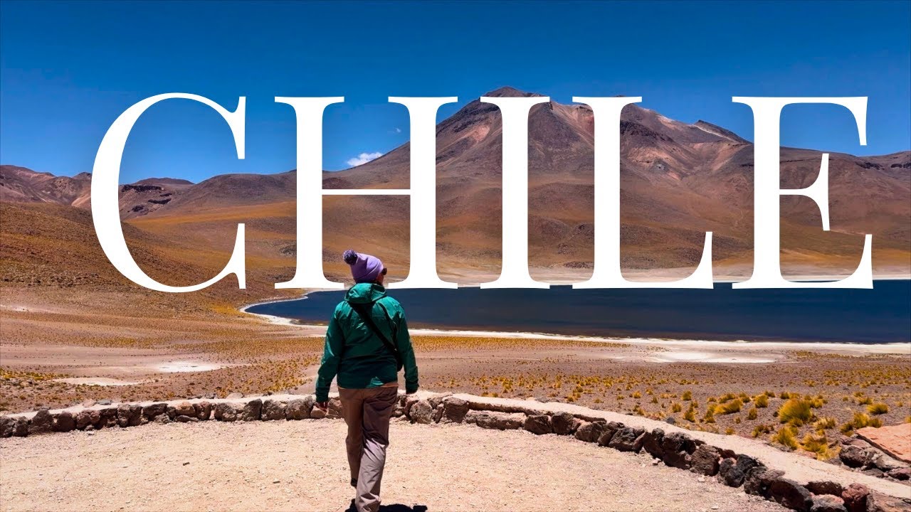 Exploring CHILE - South America's most diverse country? | Gaeilgeoir Guide