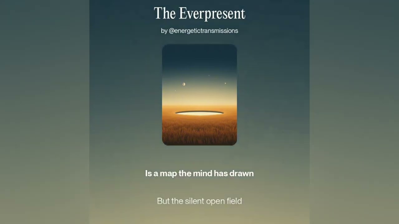 The Everpresent | Energetic Transmission 