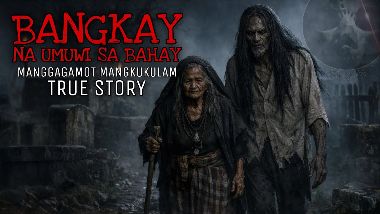BANGKAY NA UMUWI SA BAHAY 1 | Kulam Manggagamot True Story