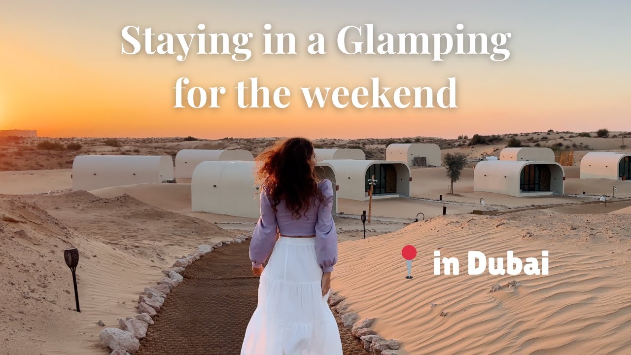 Glamping in the desert in Dubai | Room-Tour | Views