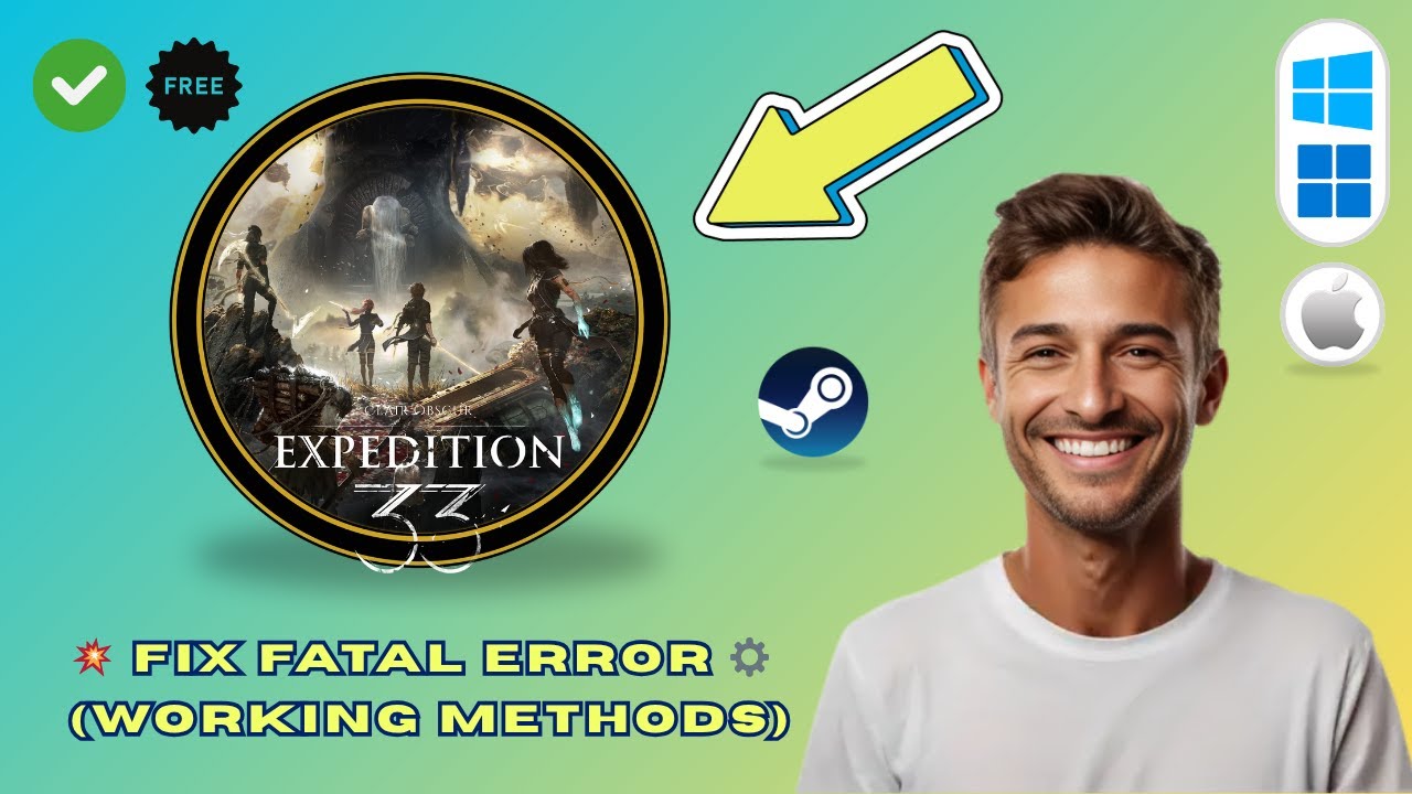How to Fix Fatal Error Crash in Clair Obscur Expedition 33 for PC (2025 Guide)
