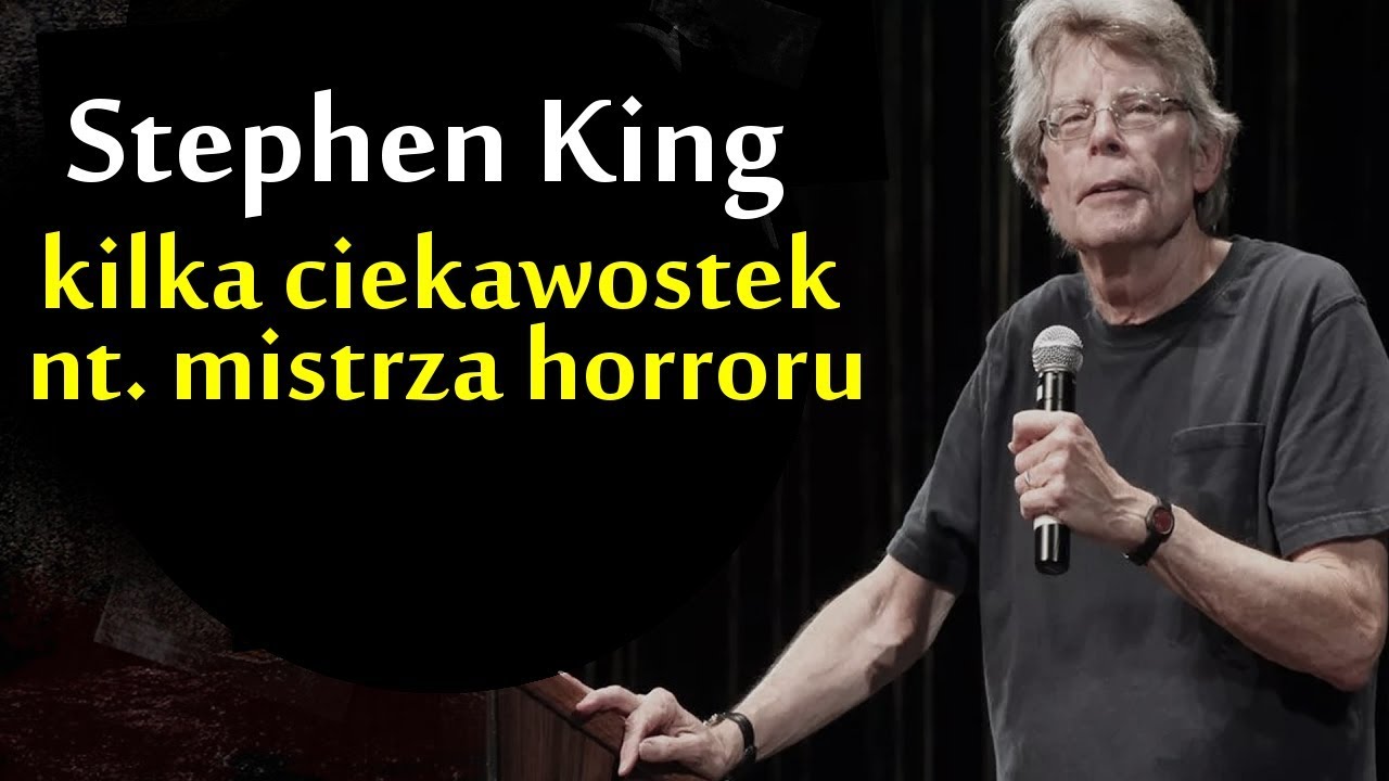 Stephen King - kilka ciekawostek nt. mistrza horroru
