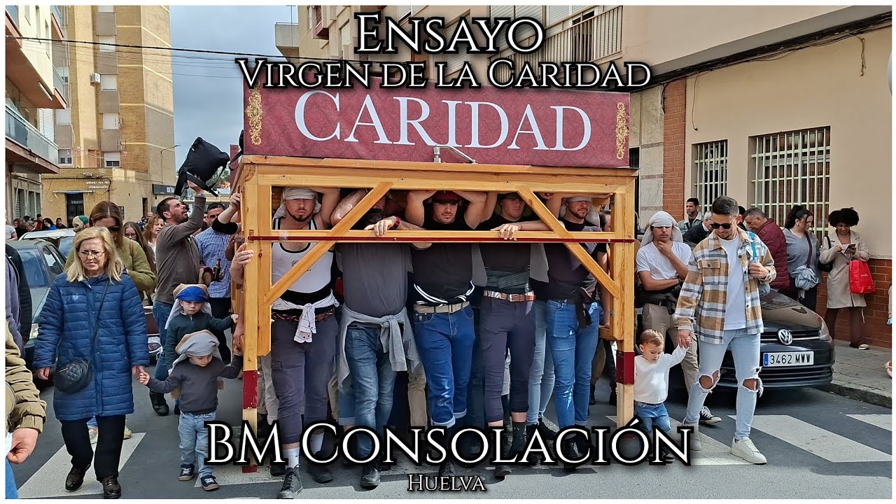 Ensayo Caridad + BM Consolación // Huelva 2026 4K 