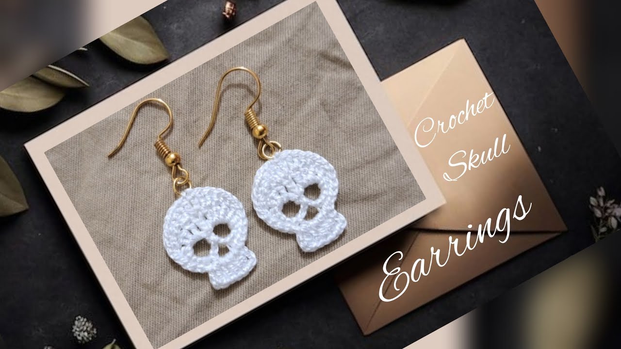SKULL EARRINGS | CROCHET EARRINGS | CROCHET SKULL EARRINGS