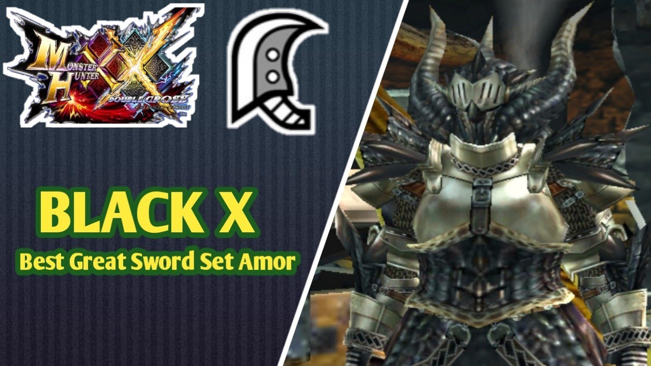 MHGU/MHXX • BLACK X Set Armor • Best Armor for Great Sword