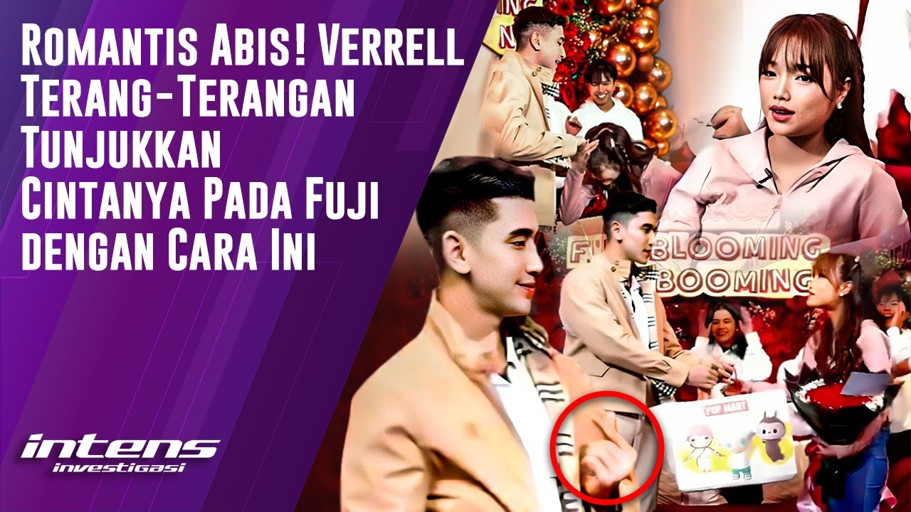 Verrell Tunjukkan Cinta ke Fuji Dengan Cara Ini | Intens Investigasi | Eps 5284