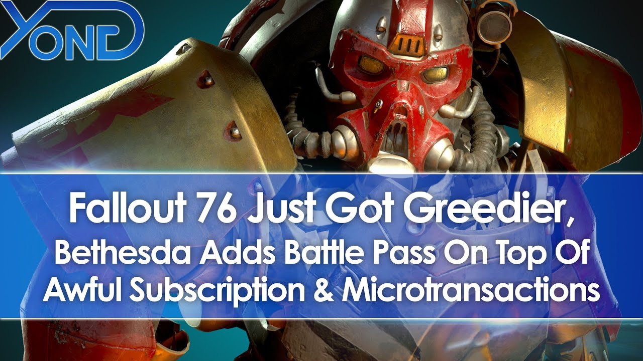 Fallout 76 Just Got Greedier, Bethesda Adds Battle Pass On Top Of Subscription & Microtransactions
