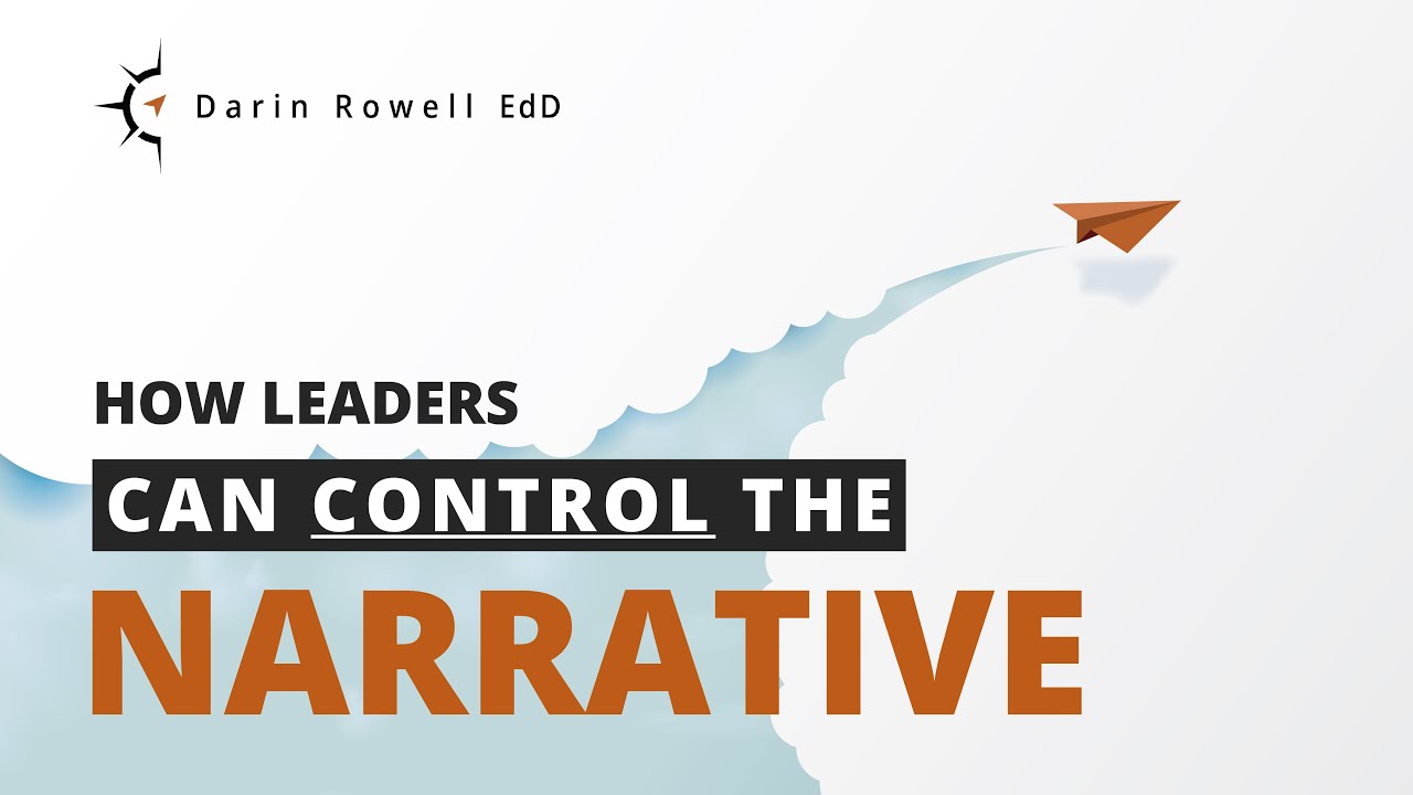 How Leaders Can Control the Narrative
