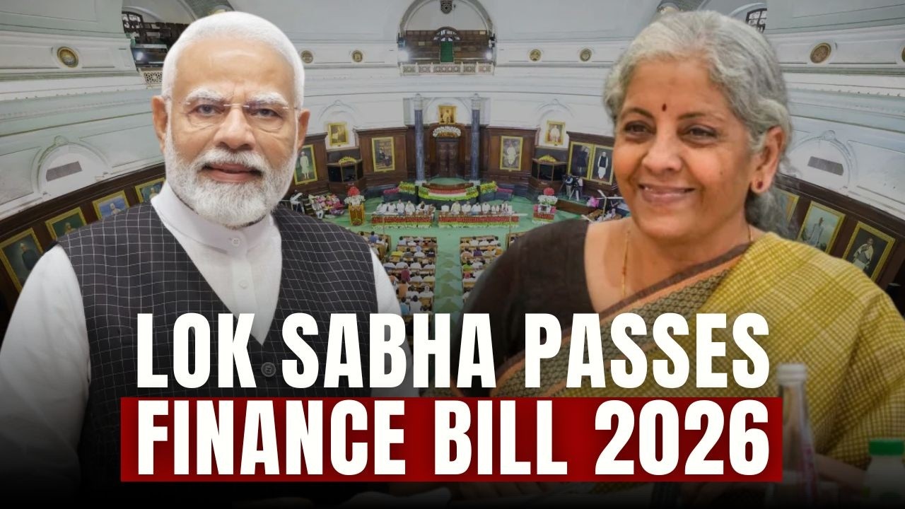 Finance Bill 2026 Passed In Lok Sabha: Key Ammendments & Decisions Explained