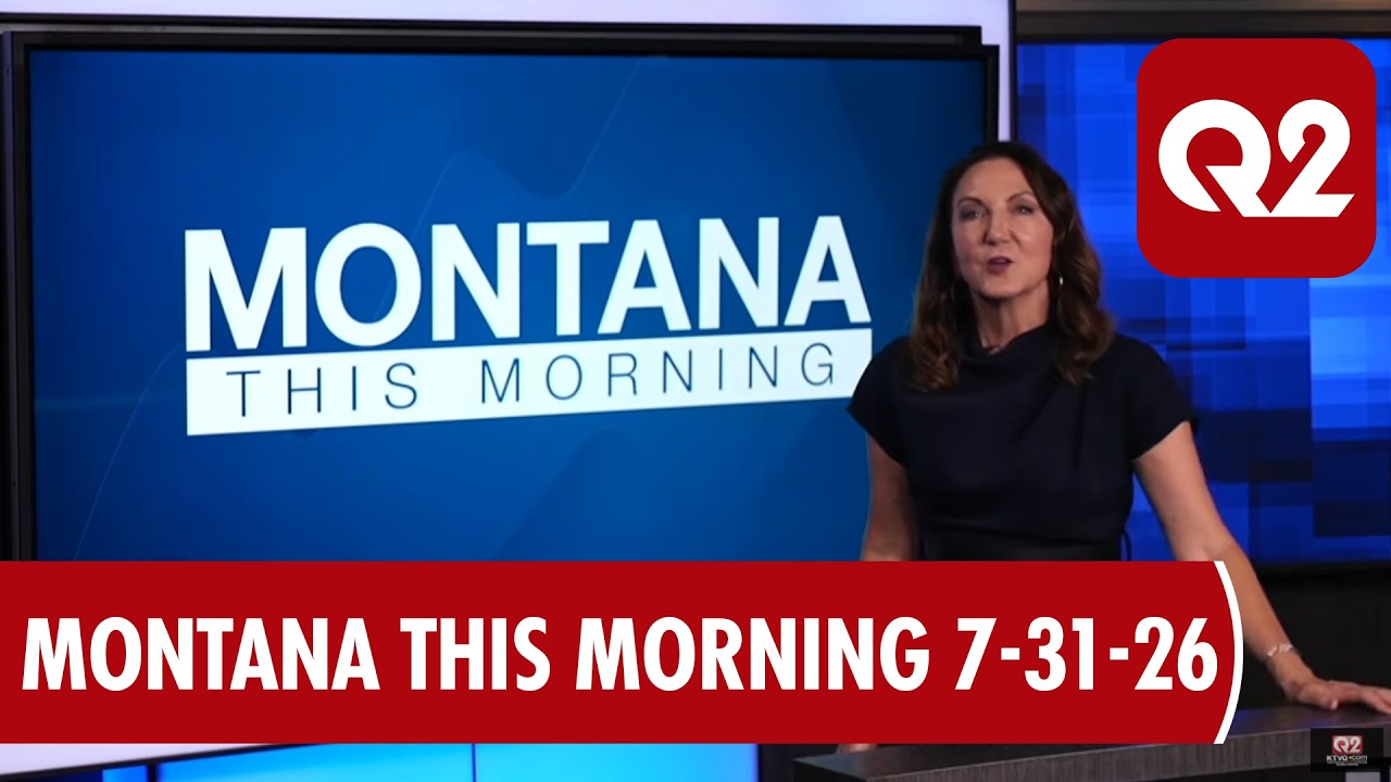 Q2 Montana This Morning с Джилл Вэлли 31.07.26