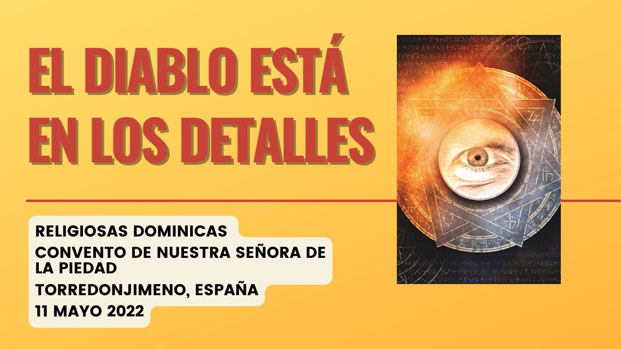 El diablo está en los detalles  Marino Restrepo  Torredonjimeno, España  11 Mayo 2022