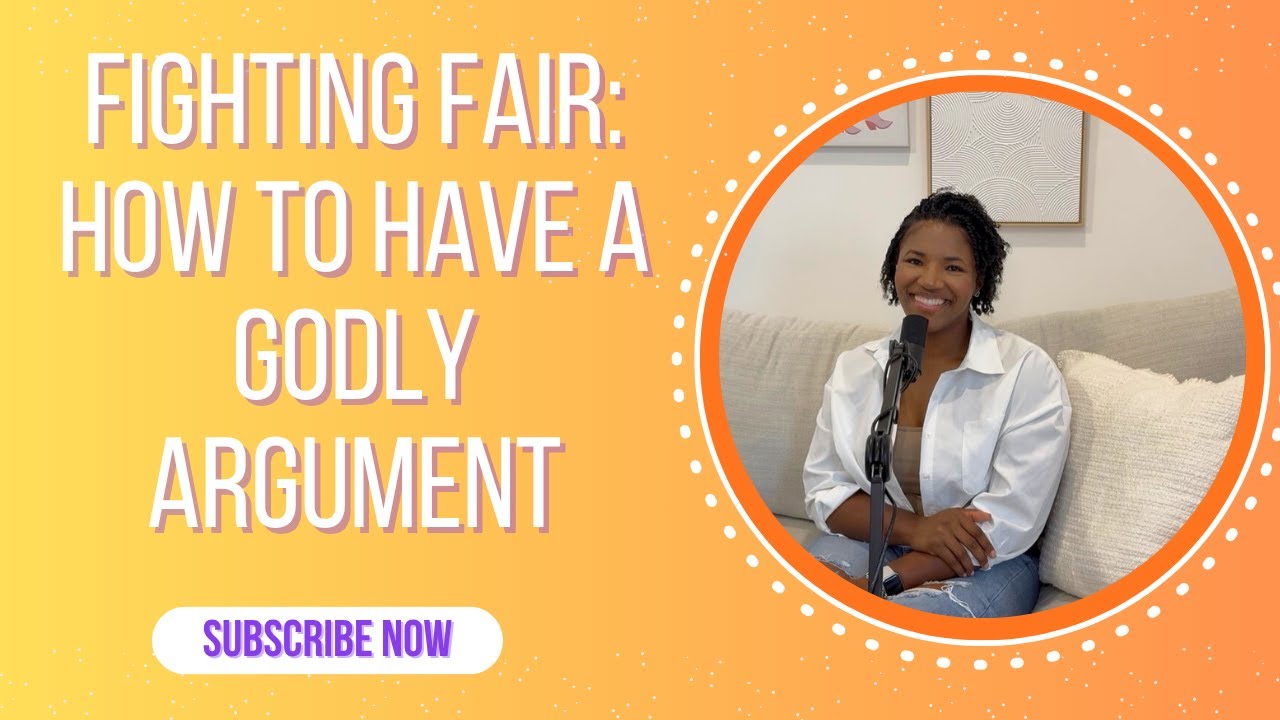 Fighting Fair: How to Have a Godly Argument