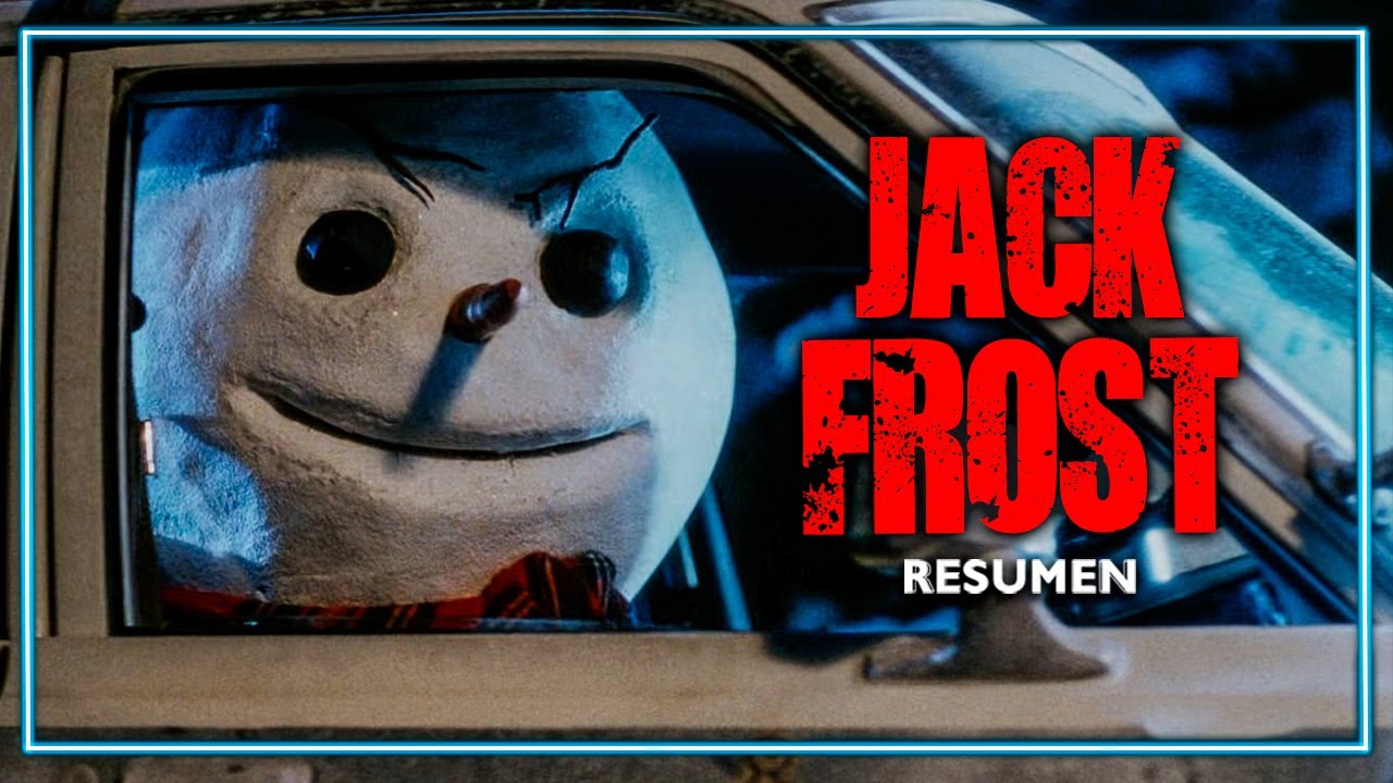 UN MUÑECO DIABÓLICO que te DEJA MÁS FRÍO que NEVERA | Jack Frost