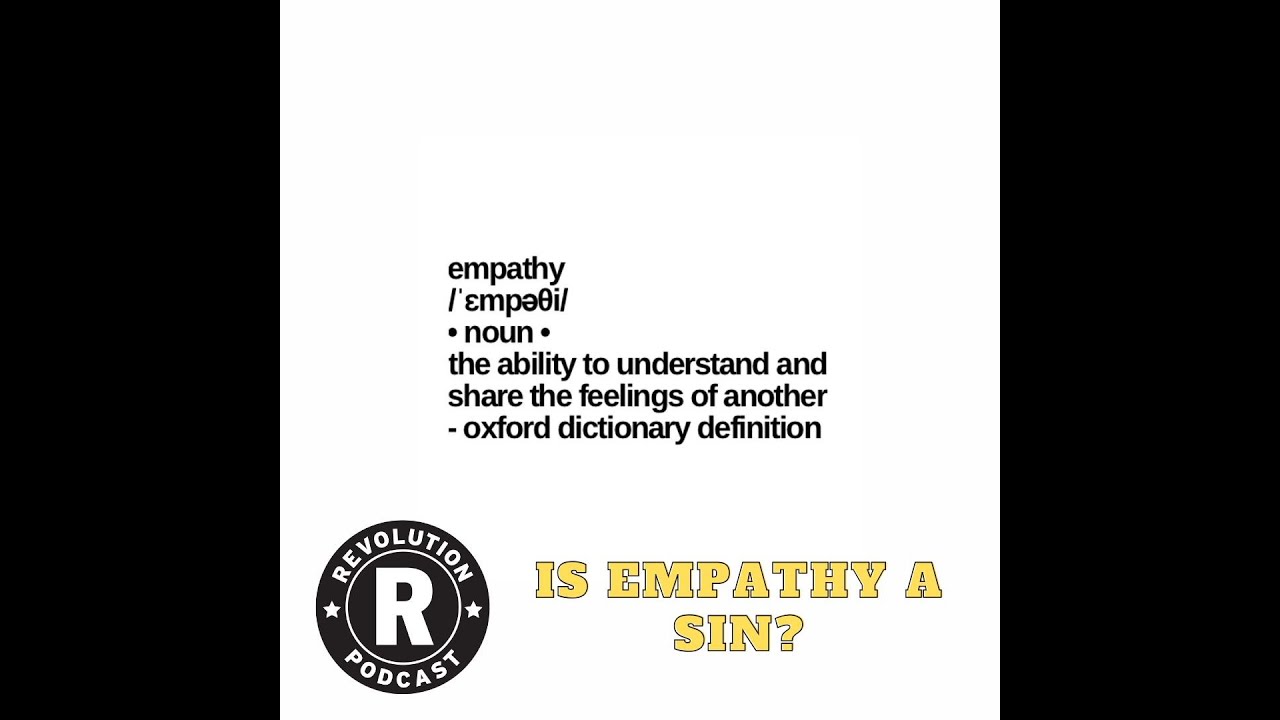 Is Empathy a Sin?