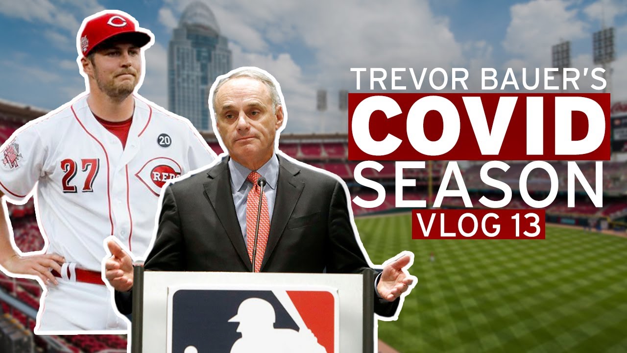 Rob Manfred Wants to Shut Down The Vlog (Vlog 13 | Trevor Bauer's COVID Season)