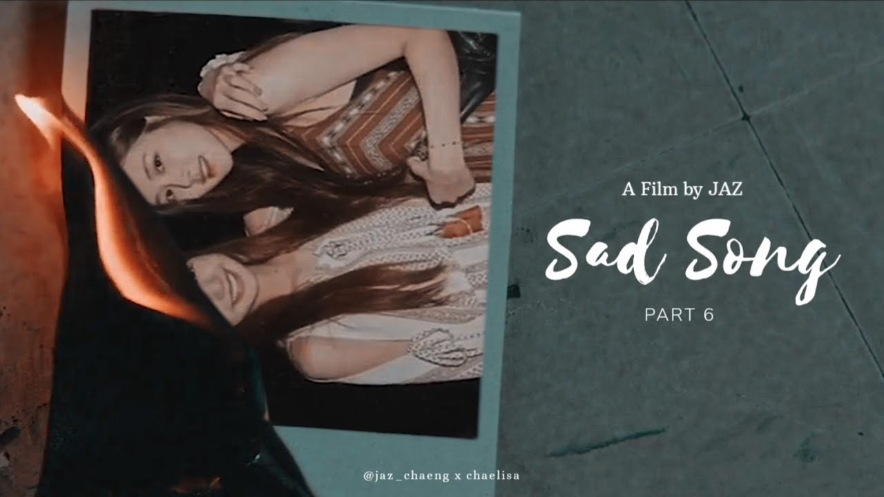 Chaelisa - 'Paper Hearts' [FMV] Part 6