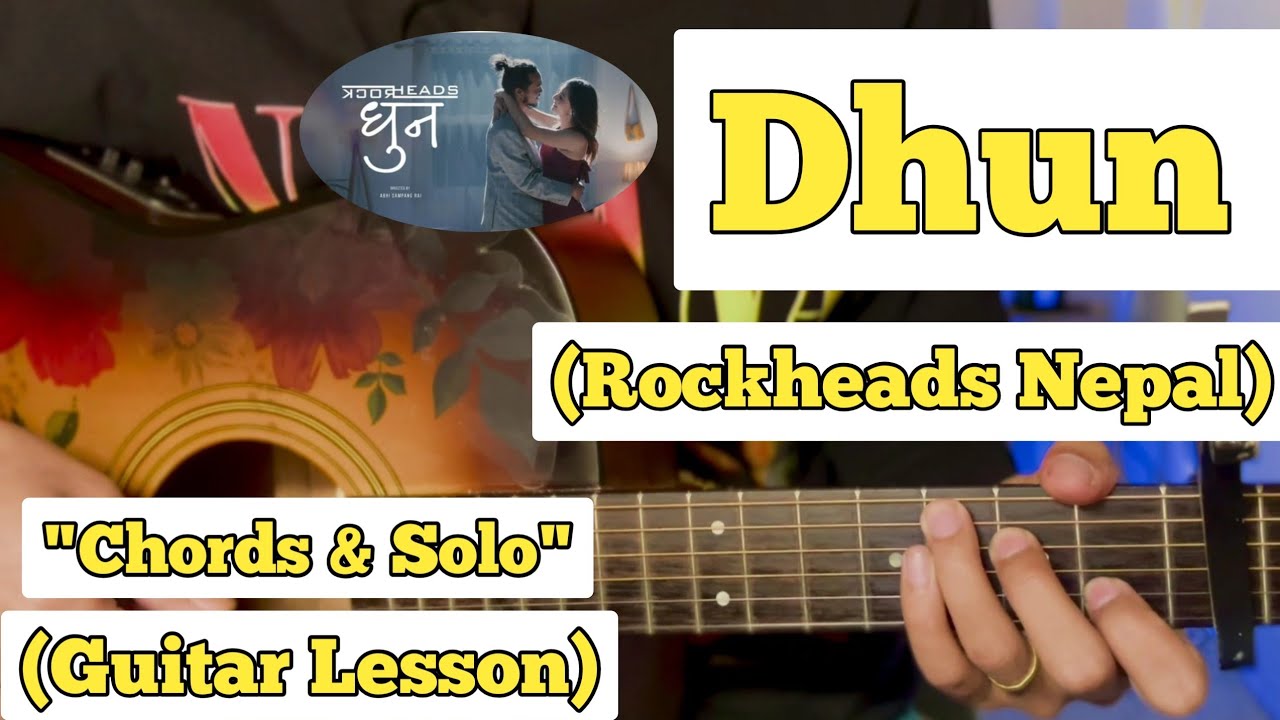 DHUN - Rockheads Nepal | Guitar Lesson | Chords & Solo | (With Tab)