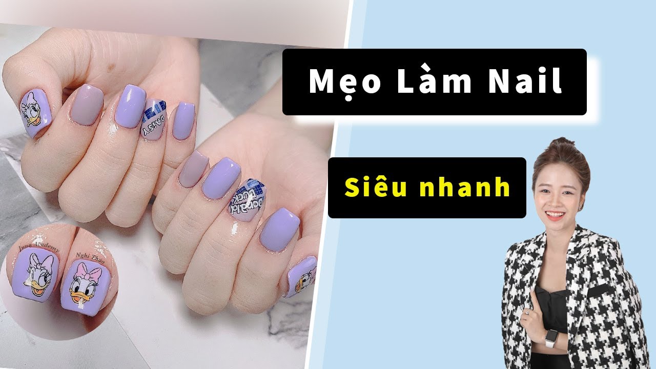 Mẹo Làm nail siêu nhanh - Các bước sơn gel, trang trí chi tiết nhất