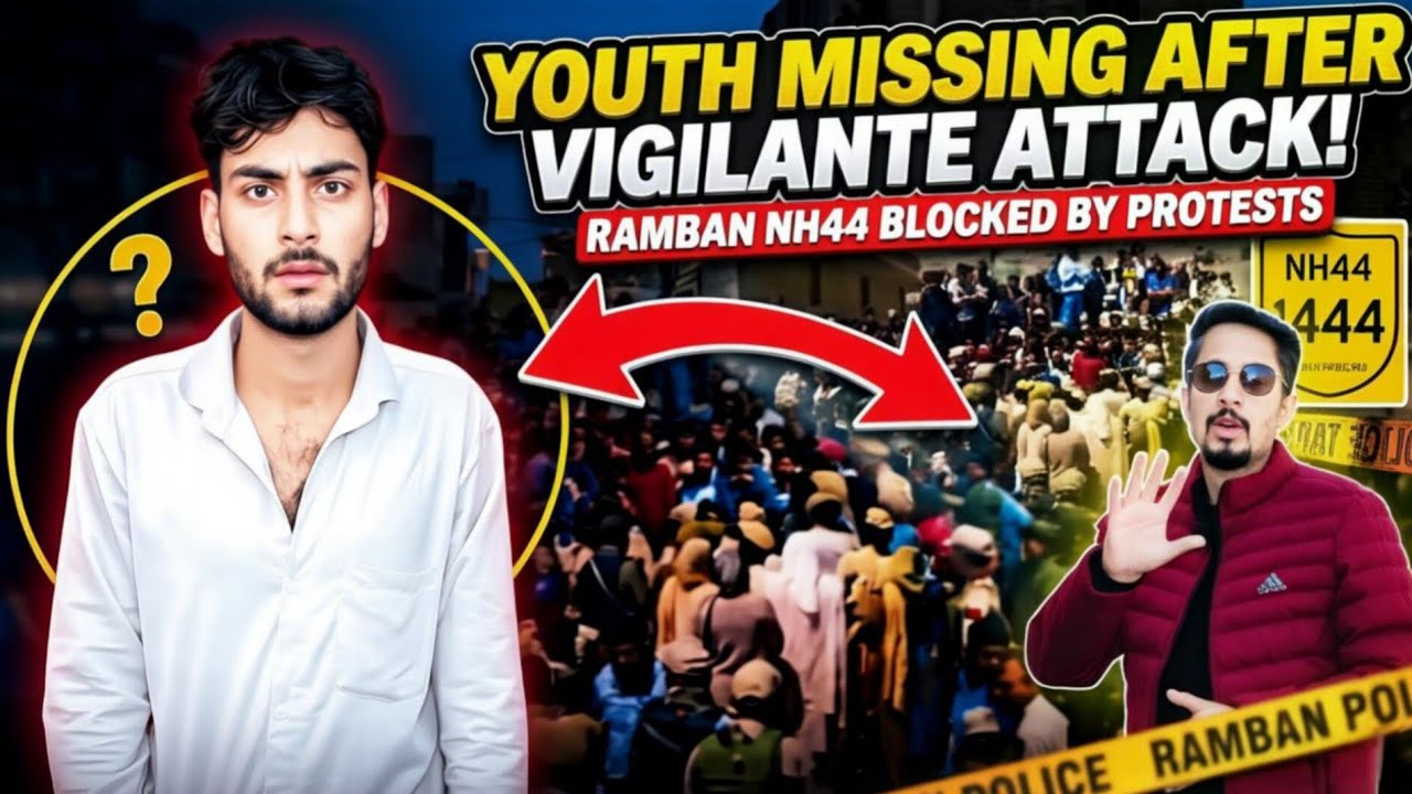 Youth Goes Missing After Alleged Cow Vigilante Attack in Ramban, Protests Disrupt NH44