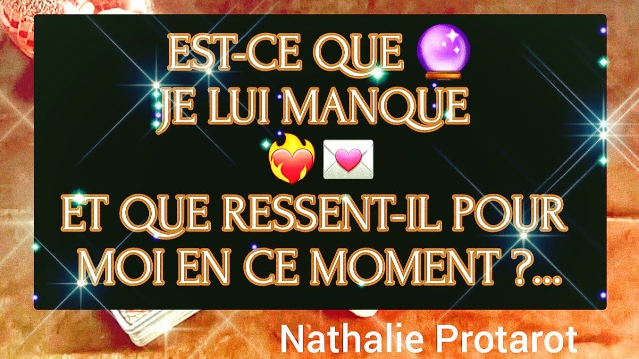 EST-CE QUE🔮JE LUI MANQUE ❤️‍🔥ET QUE RESSENT-IL POUR MOI ?💌#amour#tarot#tarologie#voyance#fj