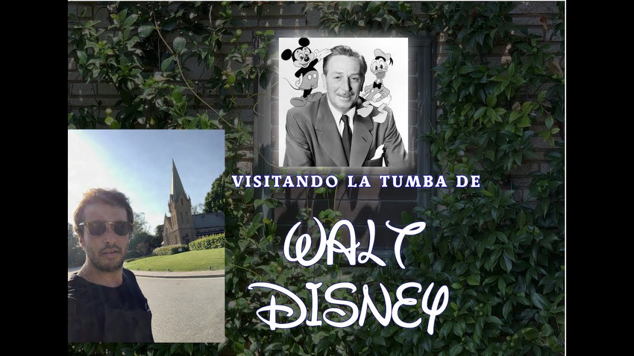 Visitando LA TUMBA DE WALT DISNEY - Alejandro Teuffer