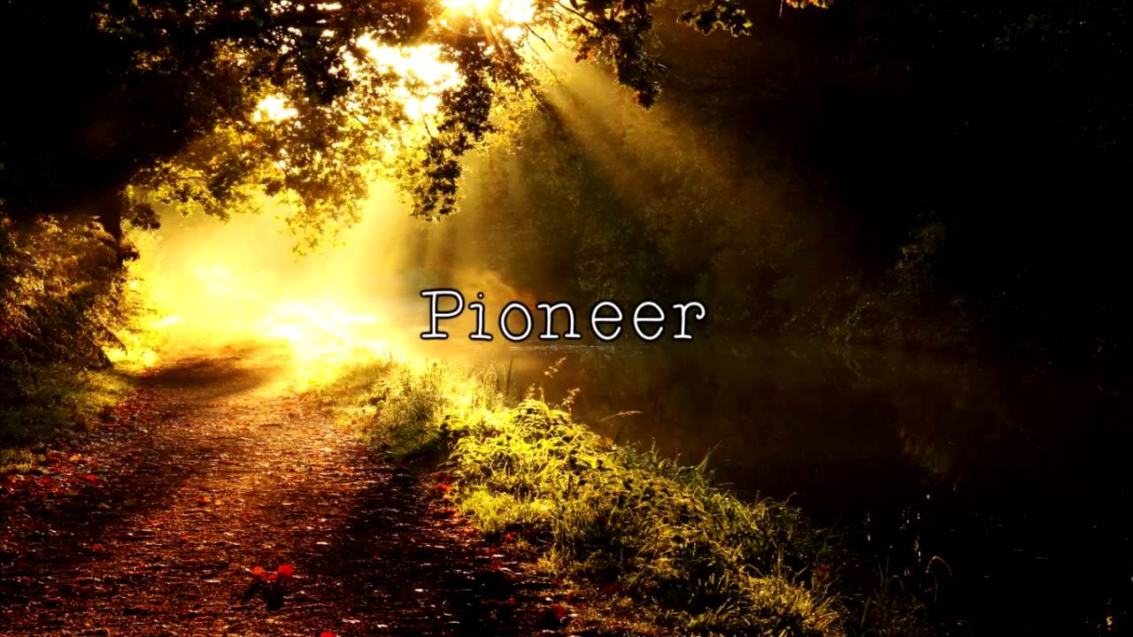 Pioneer - The Band Perry (Lyrics)