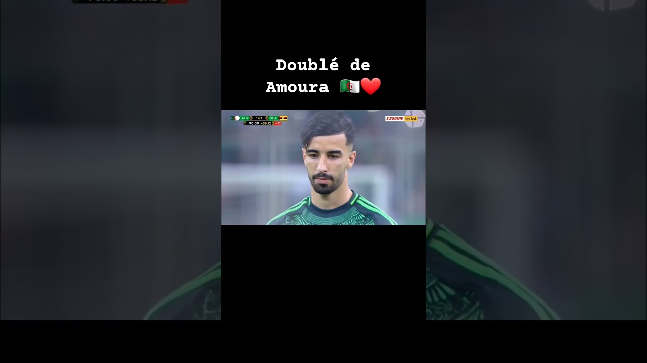 Doubl&eacute; de amoura algerie ouganda #amoura #algerieouganda #but #football #pourtoi #youtubeshorts