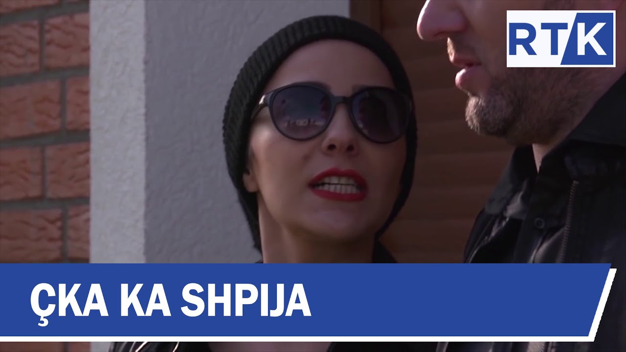&Ccedil;ka ka shpija - Episodi 19