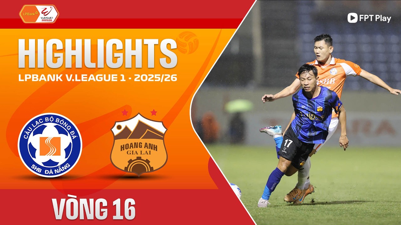 HIGHLIGHTS: SHB ĐÀ NẴNG - HOÀNG ANH GIA LAI | RƯỢT ĐUỔI NGHẸT THỞ, CƠN MƯA BÀN THẮNG