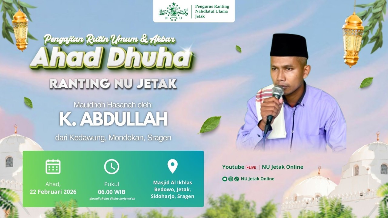 [LIVE] AHAD DHUHA BEDOWO - K. ABDULLAH - RANTING NU JETAK SRAGEN