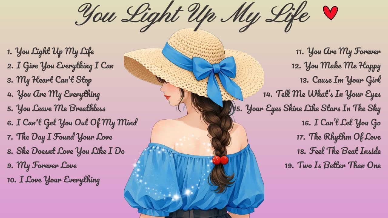 You Light Up My Life🌸Songs Playlist🌻 Love Song🍃Official Music Video🍁Song Lyrics