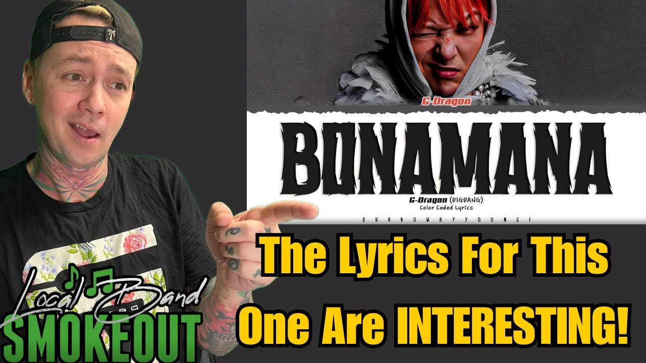 G-Dragon - Bonamana ( Reaction ) COLOR CODED LYRICS